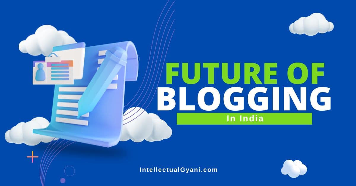 future of blogging in india