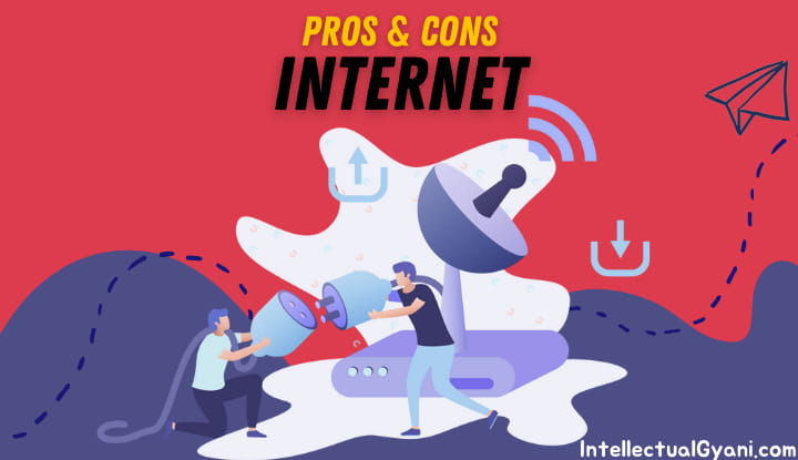 Top 10 Advantages and Disadvantages of Internet - Intellectual Gyani