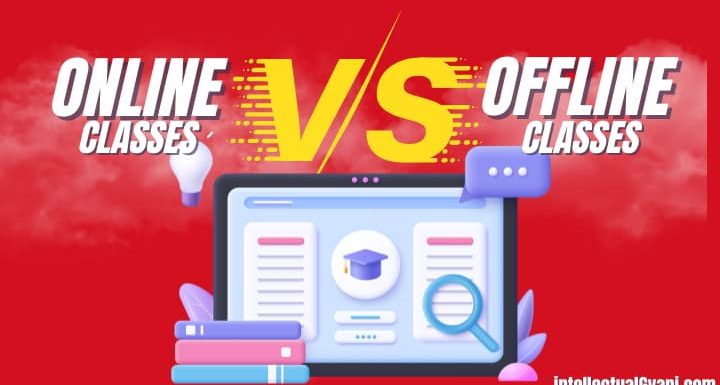 Online vs offline classes Advantages and Disadvantages