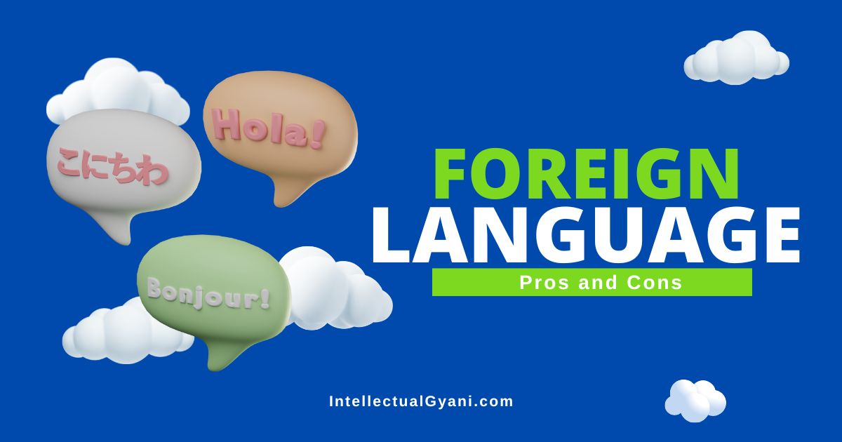 pros and cons of learning foreign language