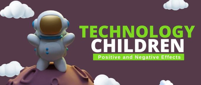 positive negative effects of technology on children